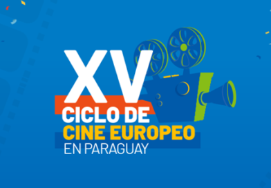 XV CICLO DE CINE EUROPEO| UNIÓN EUROPEA EN PARAGUAY